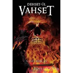 Dehşet-ül Vahşet - Yasin Bircan - Hiç Yayınları