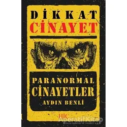 Dikkat Cinayet - Aydın Benli - Hiç Yayınları