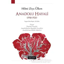 Anadolu Hayali - Hilmi Ziya Ülken - Doğu Batı Yayınları
