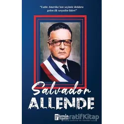 Salvador Allende - Turan Tektaş - Parola Yayınları