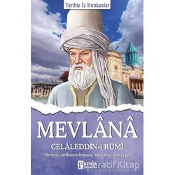 Mevlana Celaleddin-i Rumi - Turan Tektaş - Parola Yayınları