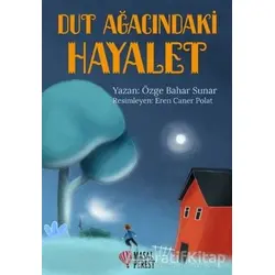 Dut Ağacındaki Hayalet - Özge Bahar Sunar - Masalperest