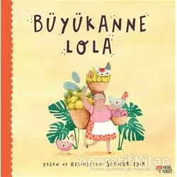 Büyükanne Lola - Sernur Işık - Masalperest