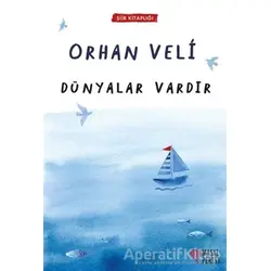 Dünyalar Vardır - Orhan Veli Kanık - Masalperest