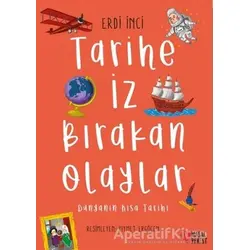 Tarihe İz Bırakan Olaylar - Erdi İnci - Masalperest