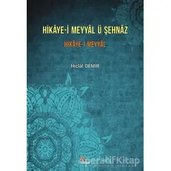 Hikaye-i Meyyal Ü Şehnaz - Hiclal Demir - Kriter Yayınları
