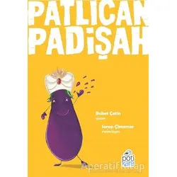 Patlıcan Padişah - Buket Çetin - Pötikare Yayıncılık