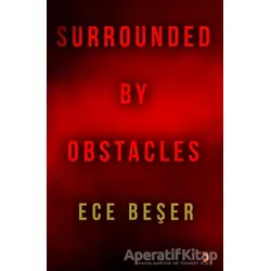 Surrounded By Obstacles - Ece Beşer - Cinius Yayınları