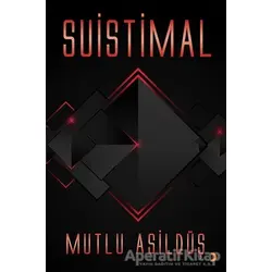 Suistimal - Mutlu Asildüş - Cinius Yayınları