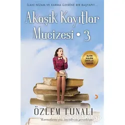 Akaşik Kayıtlar Mucizesi 3 - Özlem Tunalı - Cinius Yayınları