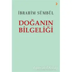 Doğanın Bilgeliği - İbrahim Sümbül - Cinius Yayınları