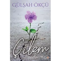 Çilem - Gülşah Ökçü - Cinius Yayınları