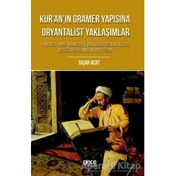 Kuranın Gramer Yapısına Oryantalist Yaklaşımlar - Yaşar Acat - Gece Kitaplığı