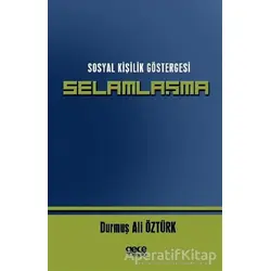 Sosyal Kişilik Göstergesi Selamlaşma - Durmuş Ali Öztürk - Gece Kitaplığı