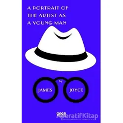 A Portrait Of The Artist As A Young Man - James Joyce - Gece Kitaplığı