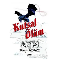 Kutsal Ölüm - Bengi Adalı - Gece Kitaplığı