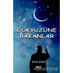 Gökyüzüne Bakanlar - Rıza Ayaz - Gece Kitaplığı