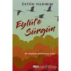 Eylüle Sürgün - Üstün Yıldırım - Gece Kitaplığı