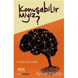 Konuşabilir miyiz? - Furkan Barış Kara - Gece Kitaplığı