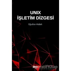 Unix İşletim Dizgesi - Oğuzhan Atabek - Gece Kitaplığı