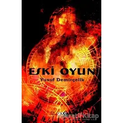 Eski Oyun - Yusuf Demirçelik - Gece Kitaplığı