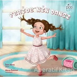 Feridenin Dansı - İrem Aksoy - Pötikare Yayıncılık
