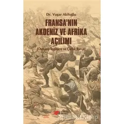 Fransa’nın Akdeniz ve Afrika Açılımı - Vugar Akifoğlu - Berikan Yayınevi
