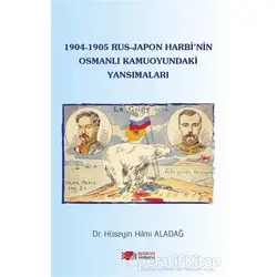 1904-1905 Rus - Japon Harbinin Osmanlı Kamuoyundaki Yansımaları