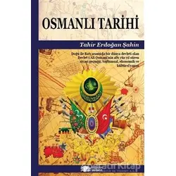 Osmanlı Tarihi - Tahir Erdoğan Şahin - Berikan Yayınevi