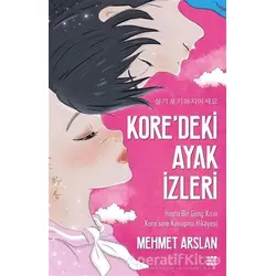 Kore’deki Ayak İzleri - Mehmet Arslan - Dokuz Yayınları