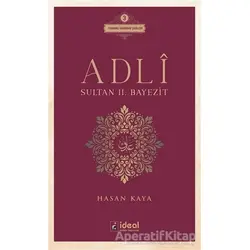 Adli - Sultan 2. Bayezit - Hasan Kaya - İdeal Kültür Yayıncılık