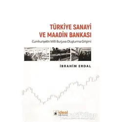 Türkiye Sanayi ve Maadin Bankası - İbrahim Erdal - İdeal Kültür Yayıncılık Ders Kitapları