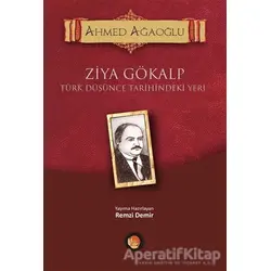 Ziya Gökalp Türk Düşünce Tarihindeki Yeri - Ahmed Ağaoğlu - Lotus Yayın Grubu