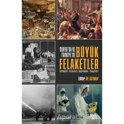 Dünya’da ve Türkiye’de Büyük Felaketler - Ali Güler - Halk Kitabevi