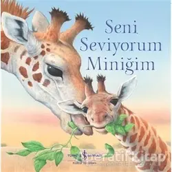 Seni Seviyorum Miniğim - Ronne Randall - İş Bankası Kültür Yayınları
