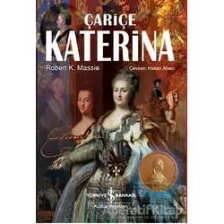 Çariçe Katerina - Robert K. Massie - İş Bankası Kültür Yayınları