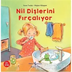 Nil Dişlerini Fırçalıyor - Anna Taube - İş Bankası Kültür Yayınları