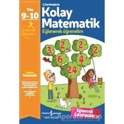 Çıkartmalarla Kolay Matematik (9-10 Yaş) - Kolektif - İş Bankası Kültür Yayınları