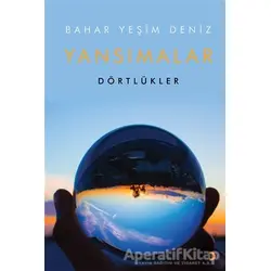 Yansımalar - Bahar Yeşim Deniz - Cinius Yayınları