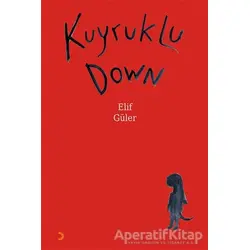 Kuyruklu Down - Elif Güler - Cinius Yayınları