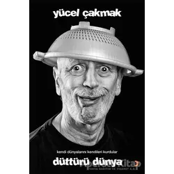Düttürü Dünya - Yücel Çakmak - Cinius Yayınları