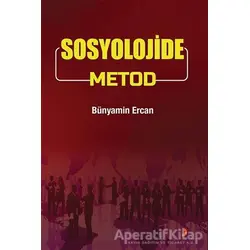 Sosyolojide Metod - Bünyamin Ercan - Cinius Yayınları