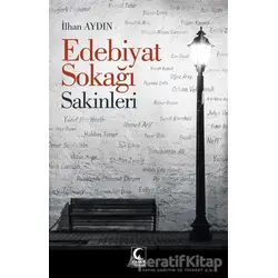 Edebiyat Sokağı Sakinleri - İlhan Aydın - Kamer Yayınları
