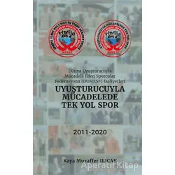 Uyuşturucuyla Mücadelede Tek Yol Spor - Kaya Muzaffer Ilıcak - Kamer Yayınları