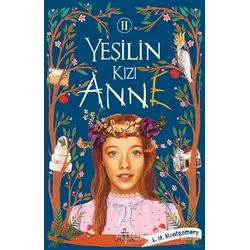 Yeşilin Kızı Anne 2 - L. M. Montgomery - Ephesus Yayınları