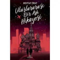 Uluslararası Bir Aşk Hikayesi - Mehtap Fırat - Ephesus Yayınları