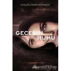 Gecenin Ruhu - Gülçin Özbek Kuyumcu - Ephesus Yayınları
