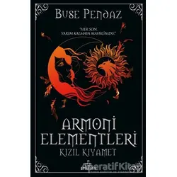 Kızıl Kıyamet - Armoni Elementleri 3 - Buse Pendaz - Ephesus Yayınları