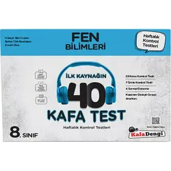 Kafadengi 8. Sınıf Fen Bilimleri İlk Kaynağın 40 Kafa Test