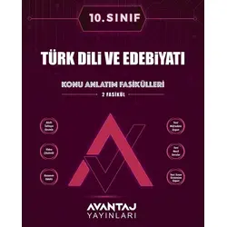 Avantaj 10. Sınıf Türk Dili ve Edebiyatı Konu Anlatım Fasikülleri